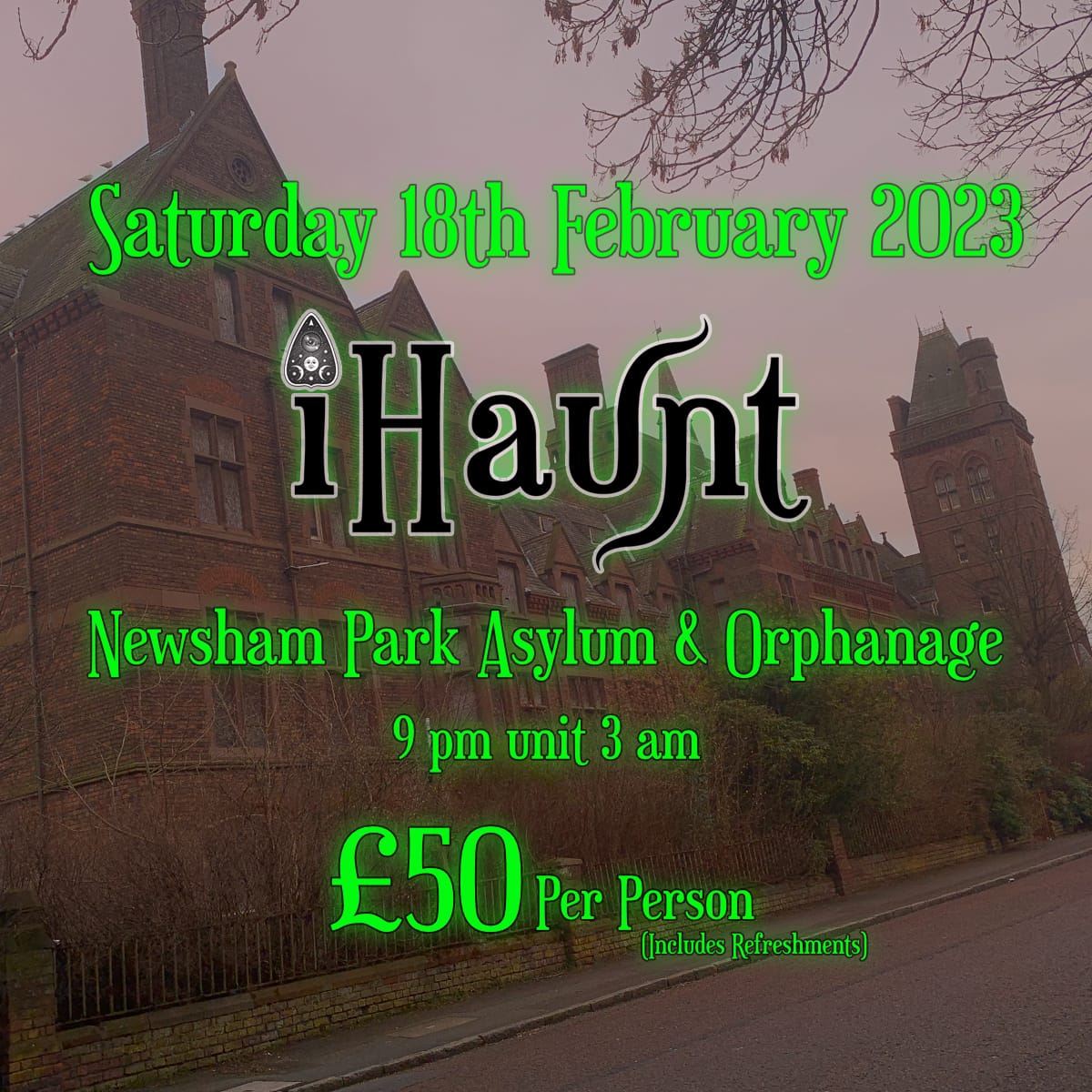 Ghost Hunt Newsham Park Asylum Saturday 18th February 2023 iHaunt
