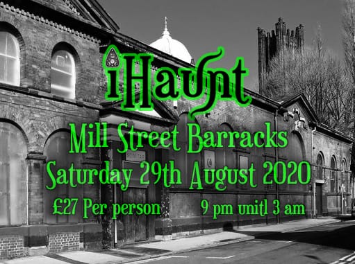 Mill Street Barracks Ghost Hunt